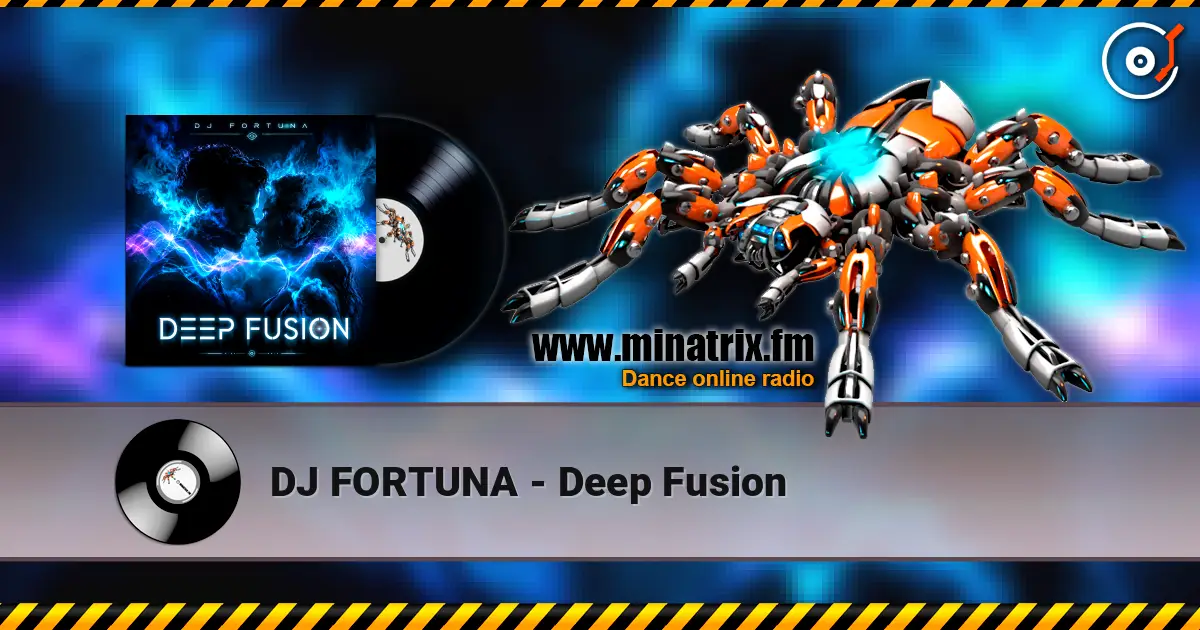 DJ FORTUNA - Deep Fusion online in hoher Qualität hören | Minatrix.FM