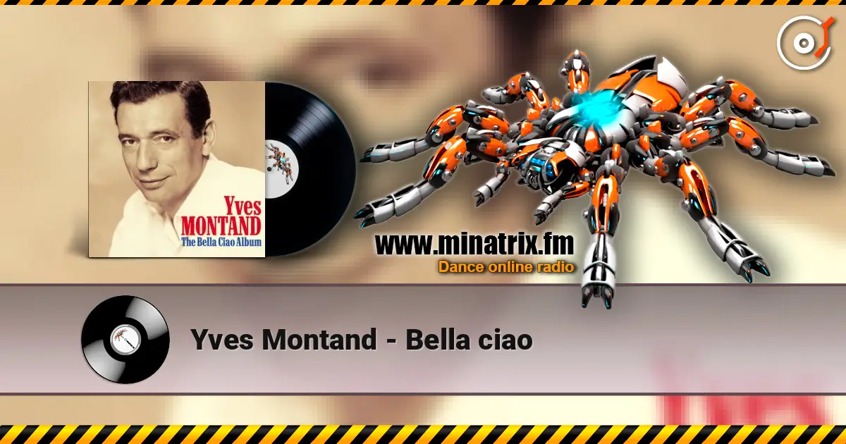 Yves Montand - Bella ciao online in hoher Qualität hören | Minatrix.FM