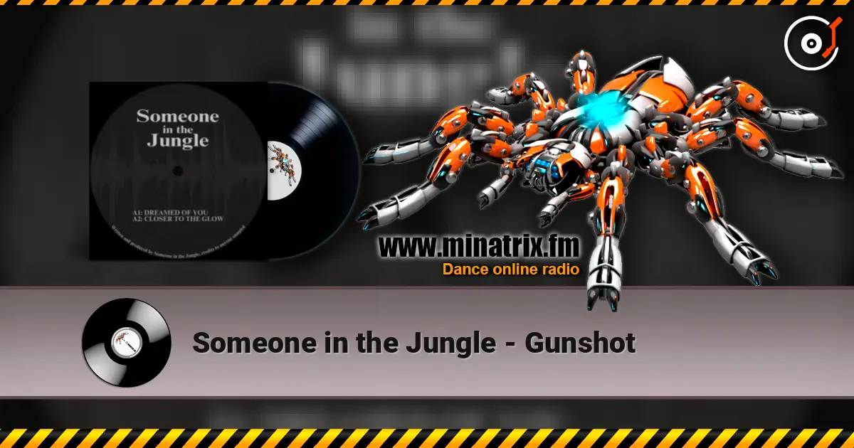 Someone in the Jungle - Gunshot online in hoher Qualität hören | Minatrix.FM
