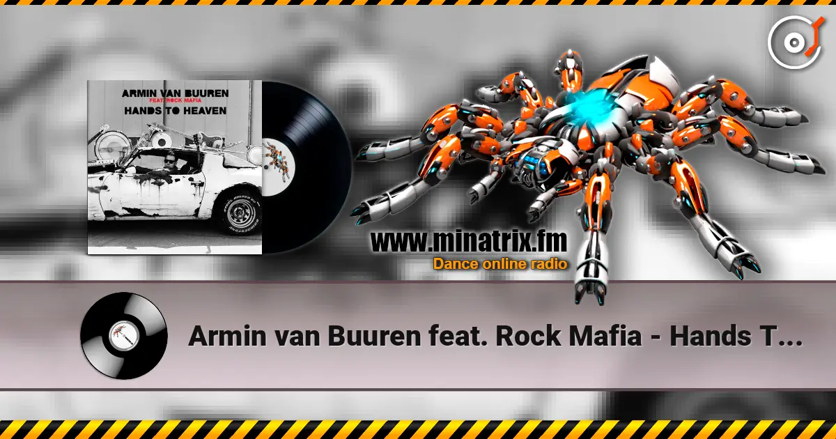 Armin van Buuren feat. Rock Mafia - Hands To Heaven (Radio Edit) online in hoher Qualität hören | Minatrix.FM