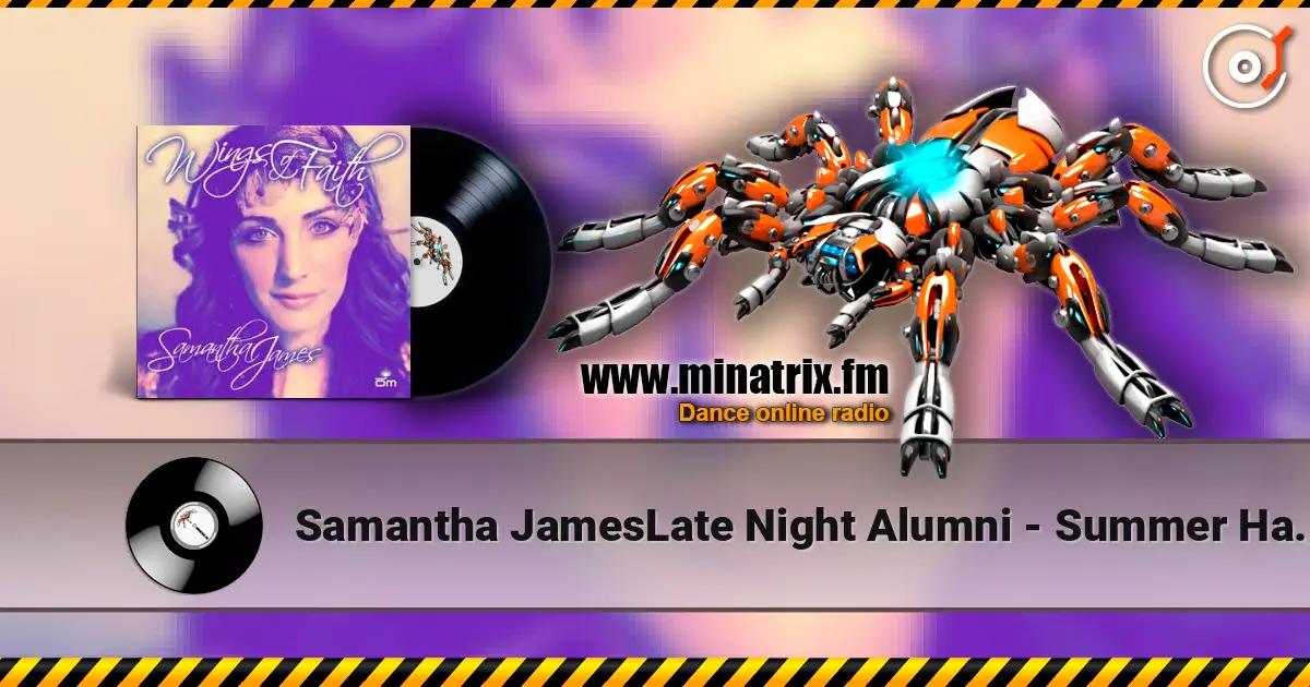 Samantha JamesLate Night Alumni - Summer Haze (Late Night Alumni Mix) online in hoher Qualität hören | Minatrix.FM