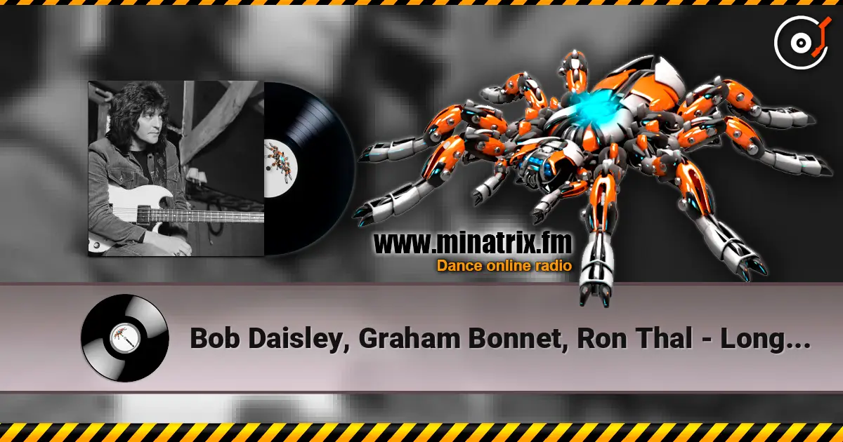 Bob Daisley, Graham Bonnet, Ron Thal - Long Live Rock 'n' Roll online in hoher Qualität hören | Minatrix.FM