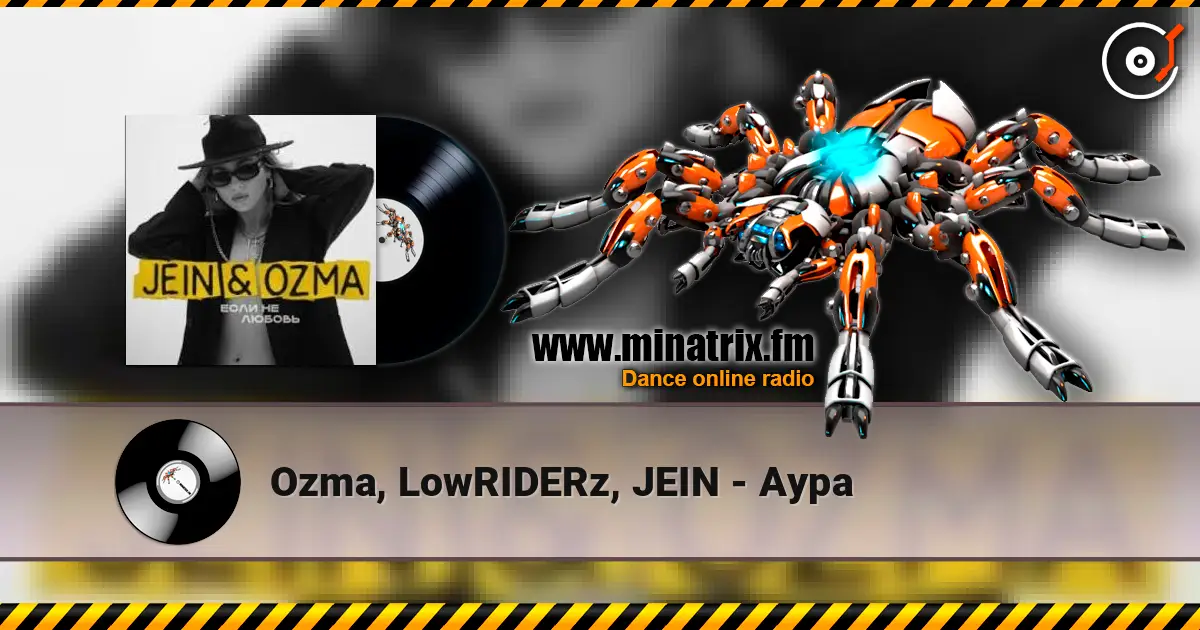 Ozma, LowRIDERz, JEIN - Аура online in hoher Qualität hören | Minatrix.FM