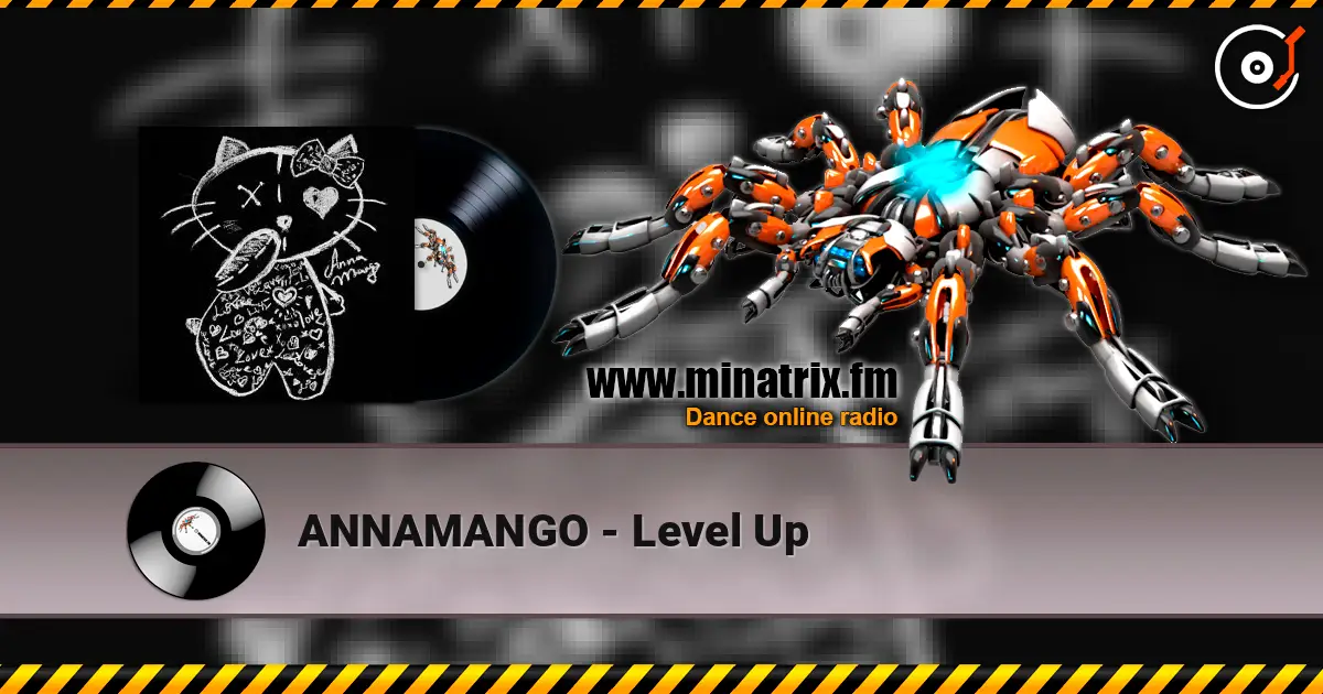 ANNAMANGO - Level Up online in hoher Qualität hören | Minatrix.FM