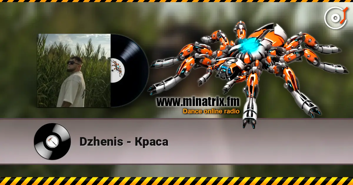 Dzhenis - Краса online in hoher Qualität hören | Minatrix.FM