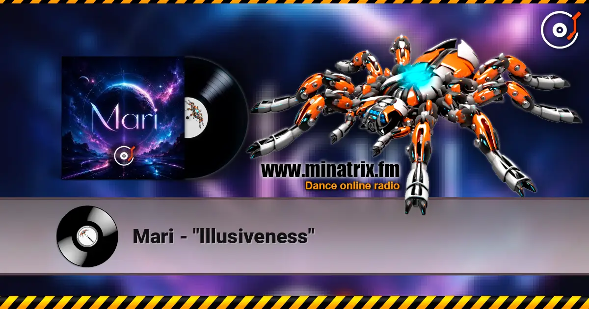 Mari - "lllusiveness" online in hoher Qualität hören | Minatrix.FM