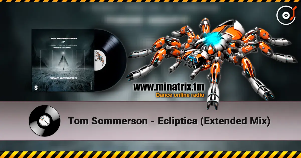 Tom Sommerson - Ecliptica (Extended Mix) online in hoher Qualität hören | Minatrix.FM