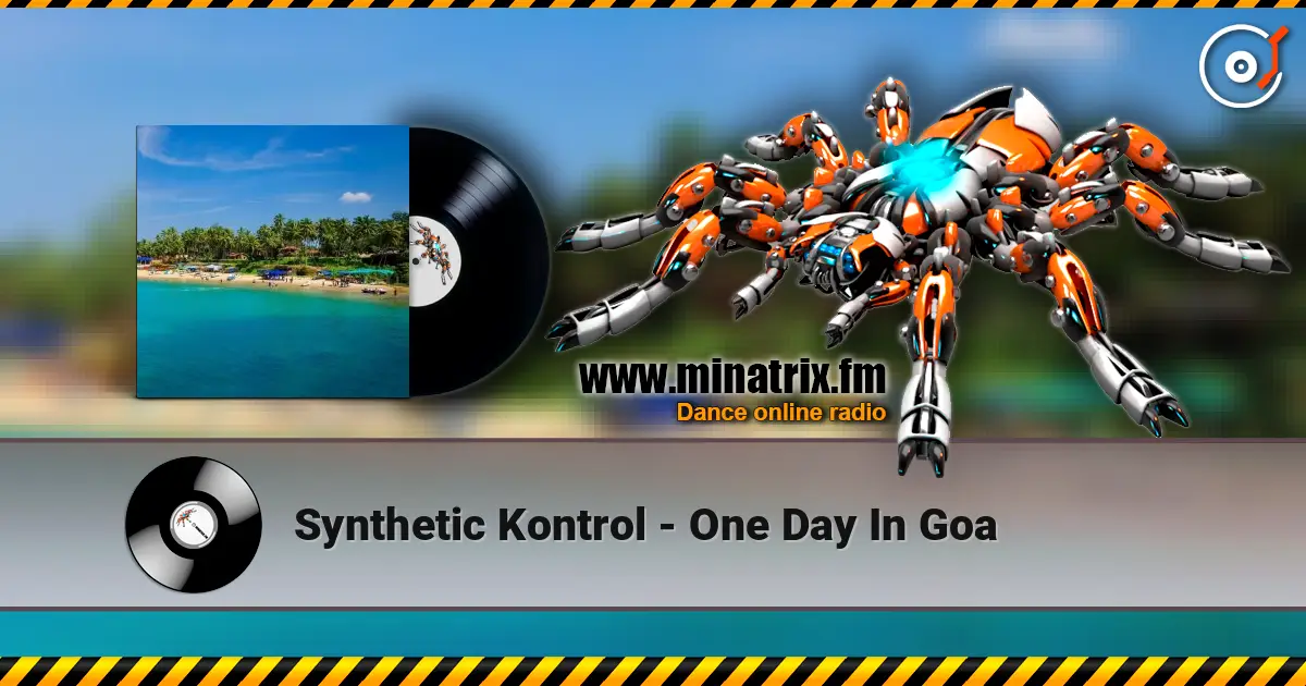 Synthetic Kontrol - One Day In Goa online in hoher Qualität hören | Minatrix.FM