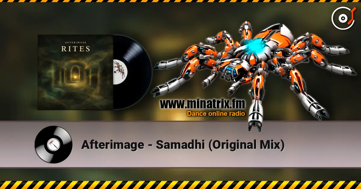 Afterimage - Samadhi (Original Mix) online in hoher Qualität hören | Minatrix.FM