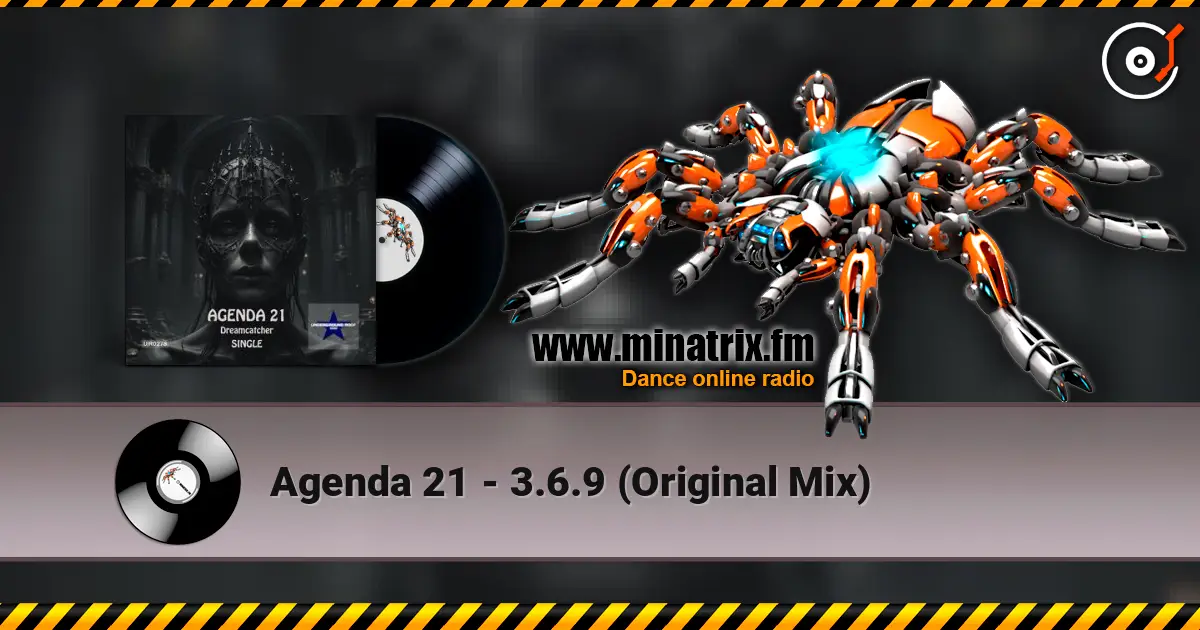 Agenda 21 - 3.6.9 (Original Mix) online in hoher Qualität hören | Minatrix.FM