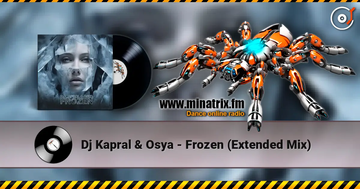 Dj Kapral & Osya - Frozen (Extended Mix) online in hoher Qualität hören | Minatrix.FM