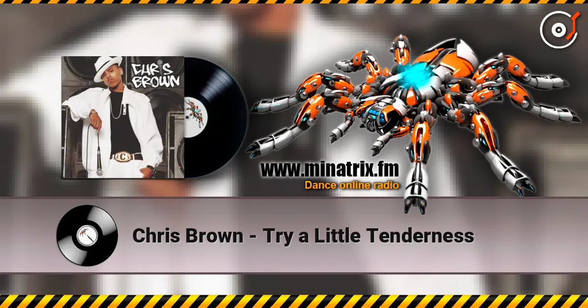 Chris Brown - Try a Little Tenderness online in hoher Qualität hören | Minatrix.FM