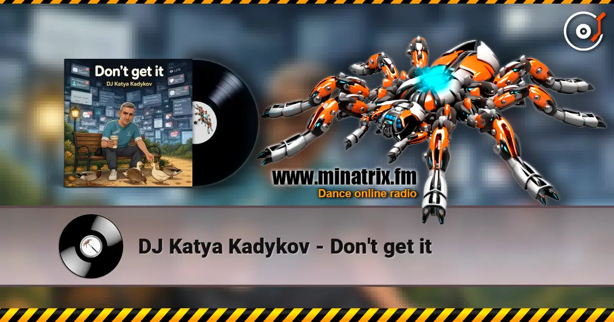 DJ Katya Kadykov - Don't get it online in hoher Qualität hören | Minatrix.FM
