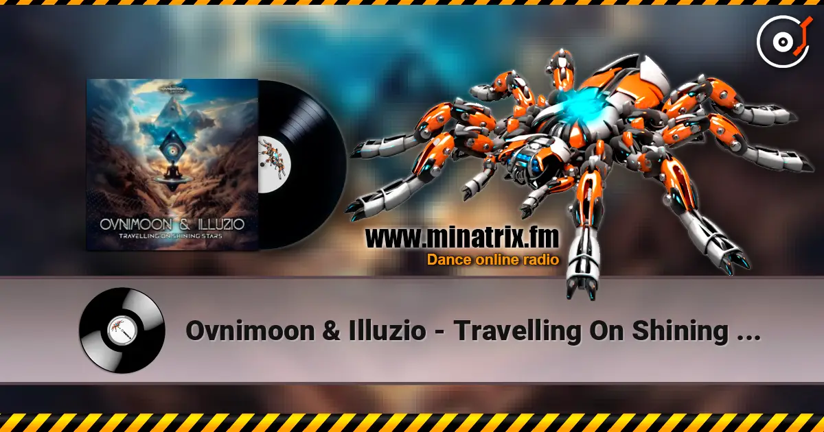Ovnimoon & Illuzio - Travelling On Shining Stars online in hoher Qualität hören | Minatrix.FM