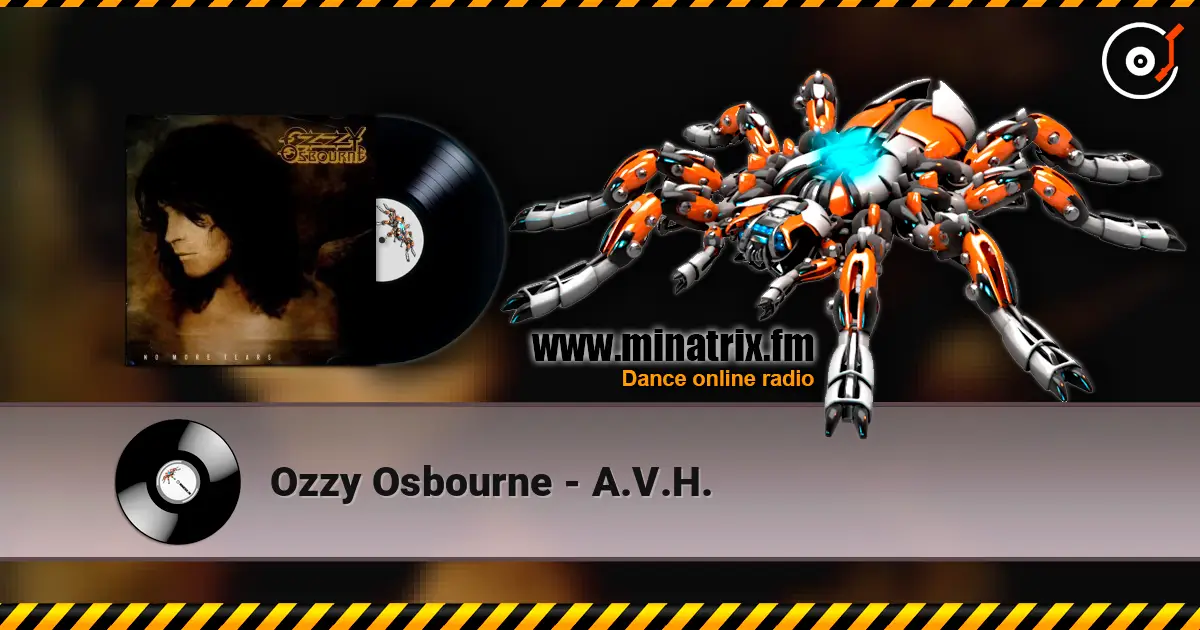 Ozzy Osbourne - A.V.H. online in hoher Qualität hören | Minatrix.FM