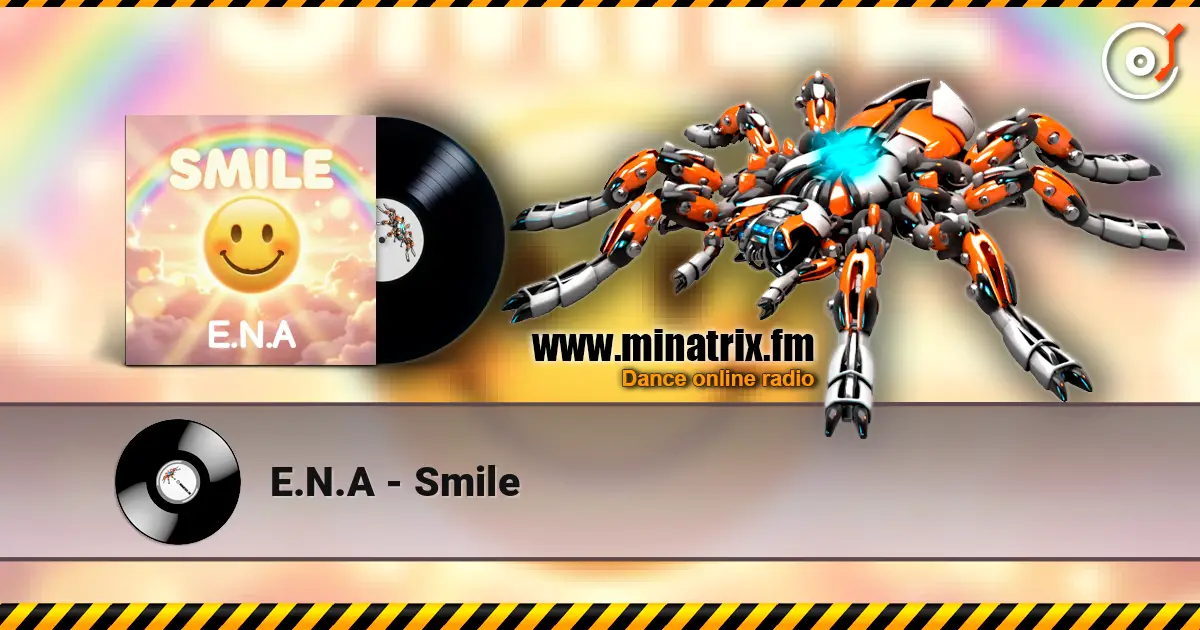 E.N.A - Smile online in hoher Qualität hören | Minatrix.FM