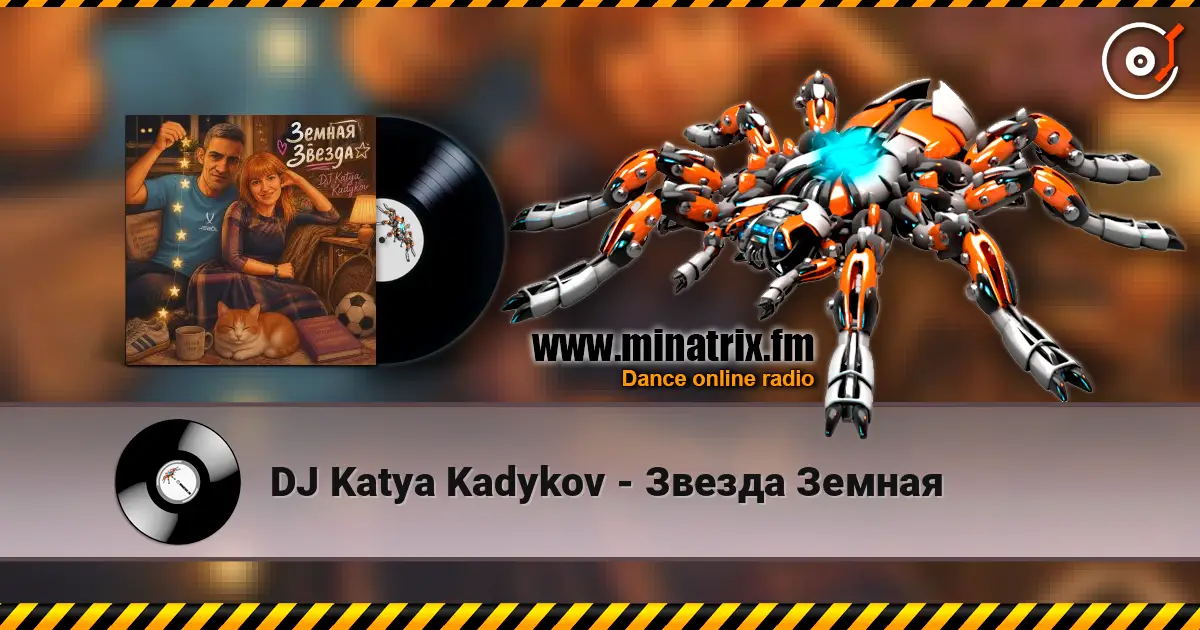 DJ Katya Kadykov - Звезда Земная online in hoher Qualität hören | Minatrix.FM