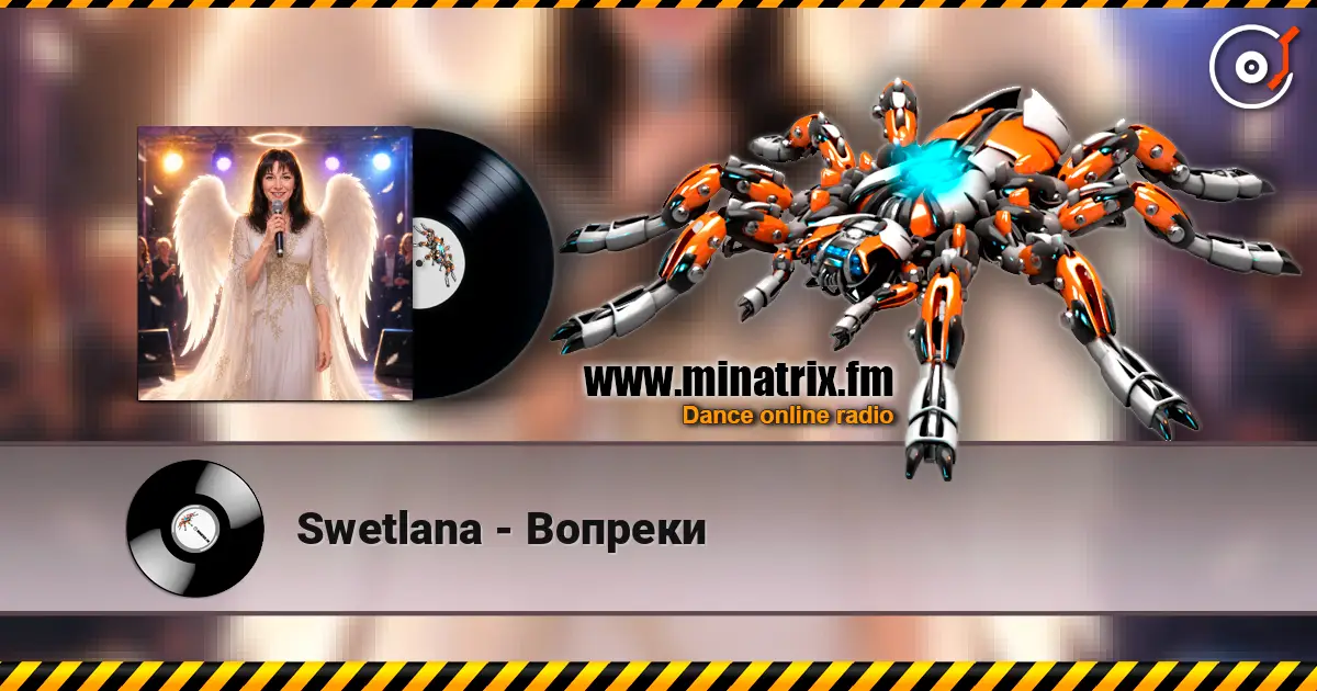 Swetlana - Вопреки online in hoher Qualität hören | Minatrix.FM