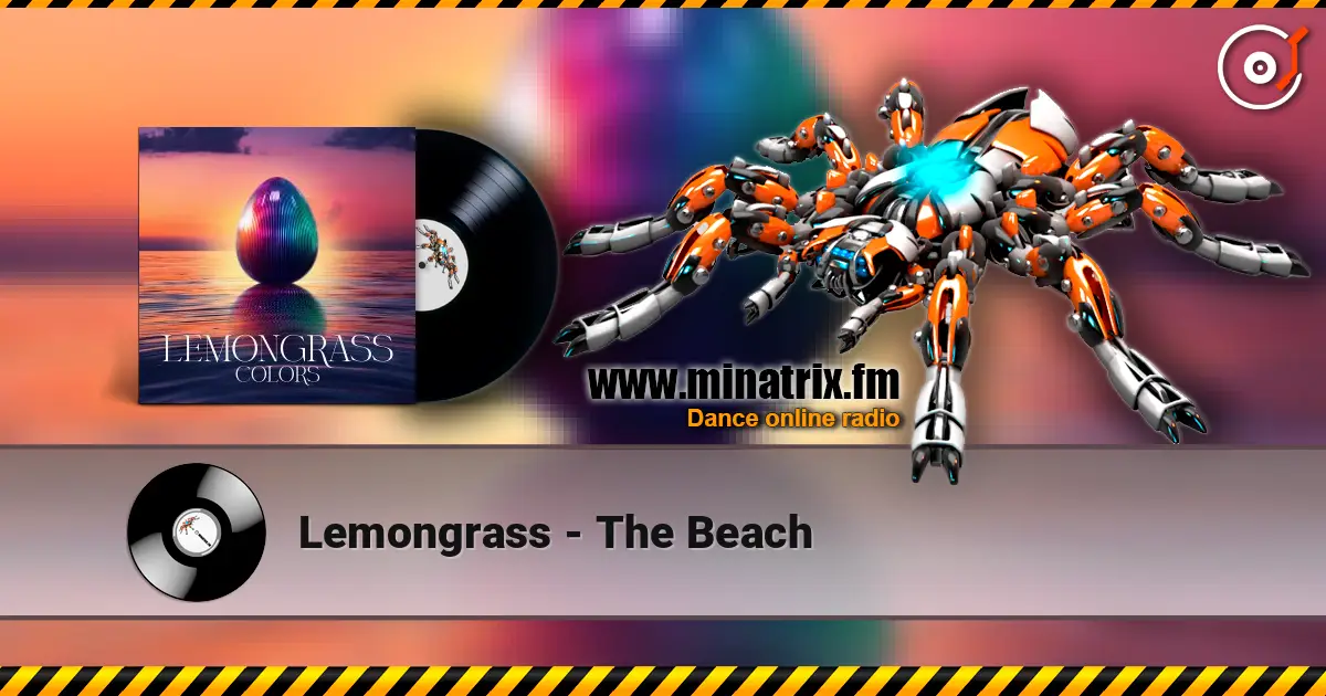 Lemongrass - The Beach online in hoher Qualität hören | Minatrix.FM