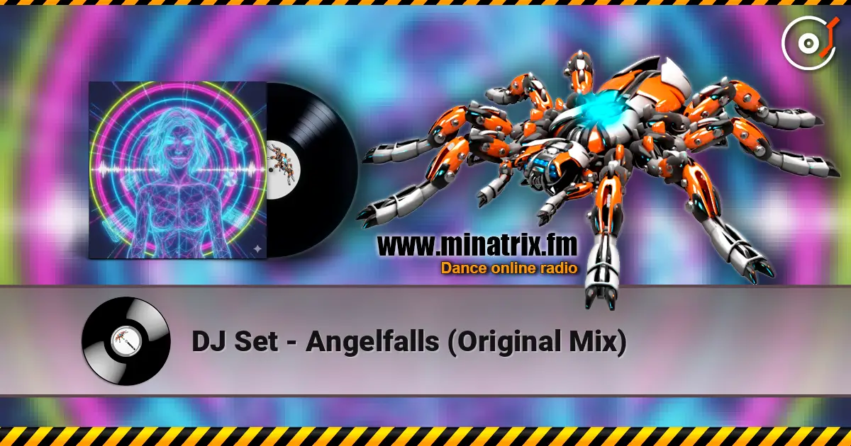 DJ Set - Angelfalls (Original Mix) online in hoher Qualität hören | Minatrix.FM