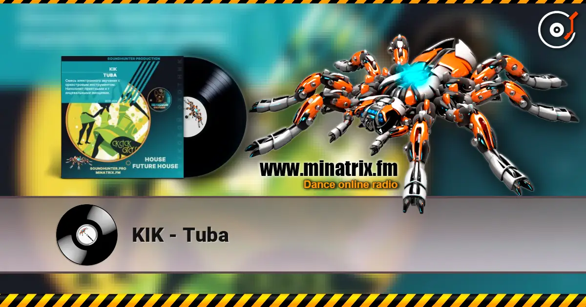 KIK - Tuba online in hoher Qualität hören | Minatrix.FM