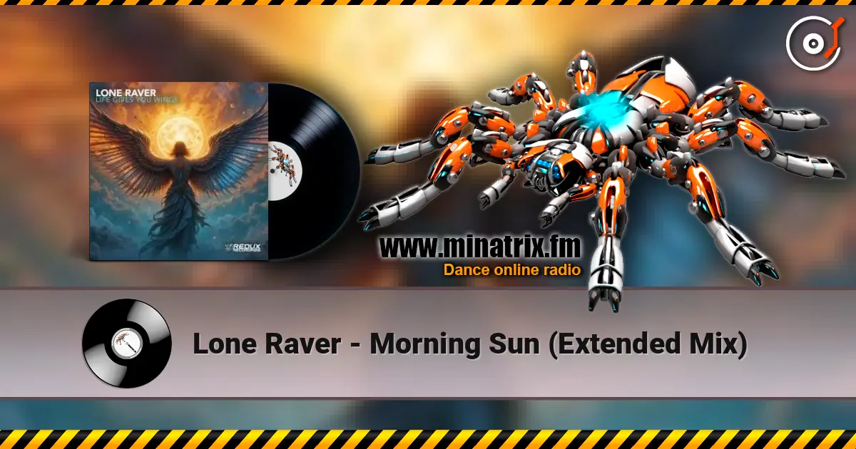 Lone Raver - Morning Sun (Extended Mix) online in hoher Qualität hören | Minatrix.FM