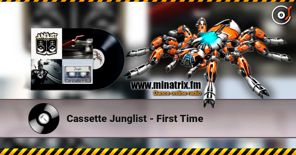 Cassette Junglist - First Time online in hoher Qualität hören | Minatrix.FM