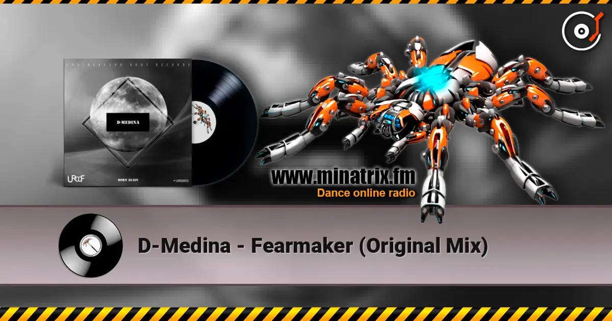 D-Medina - Fearmaker (Original Mix) online in hoher Qualität hören | Minatrix.FM