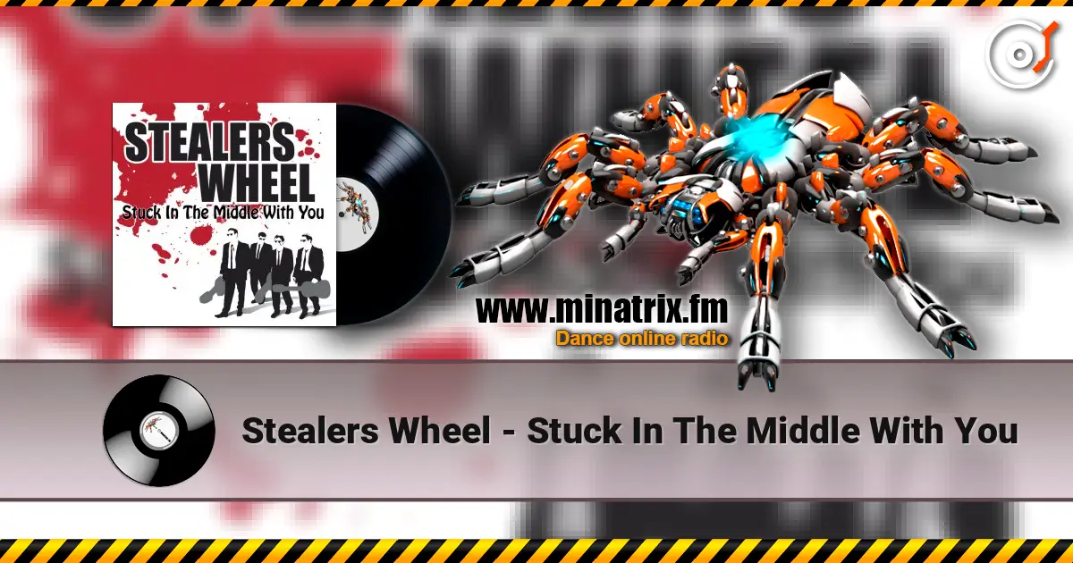 Stealers Wheel - Stuck In The Middle With You online in hoher Qualität hören | Minatrix.FM
