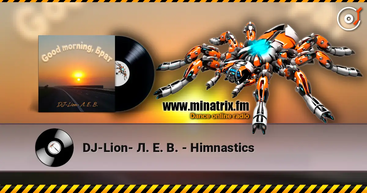 DJ-Lion- Л. Е. В. - Himnastics online in hoher Qualität hören | Minatrix.FM