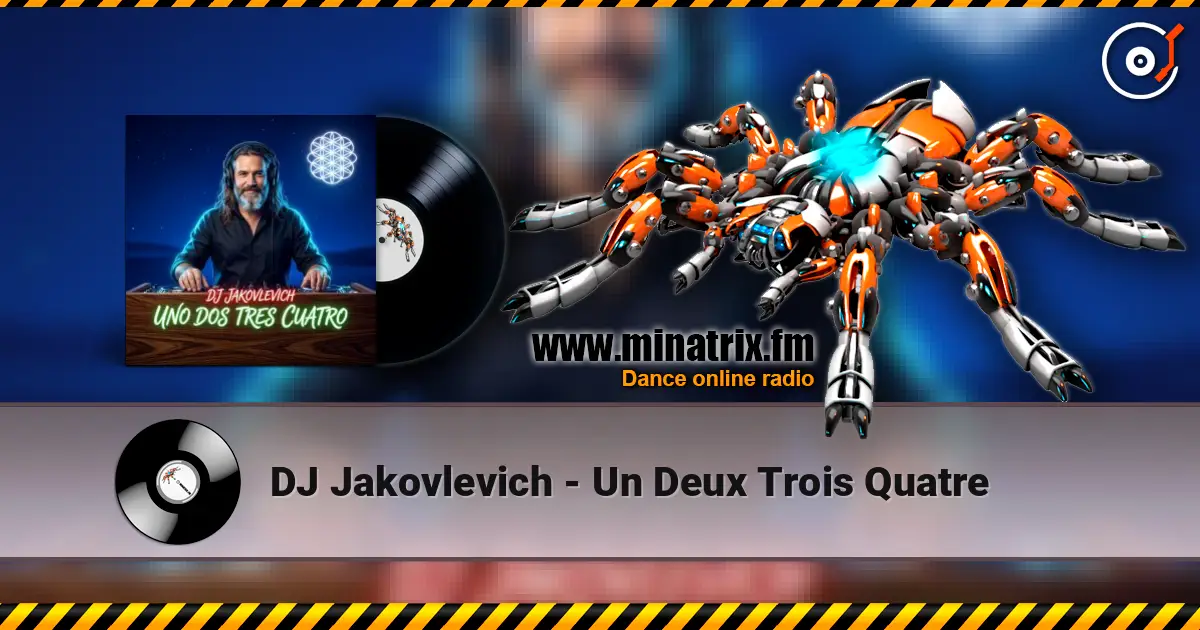 DJ Jakovlevich - Un Deux Trois Quatre online in hoher Qualität hören | Minatrix.FM