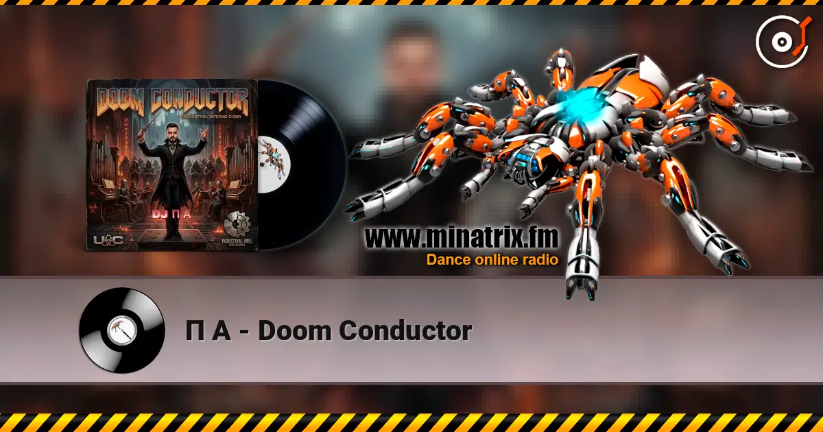 П А - Doom Conductor online in hoher Qualität hören | Minatrix.FM