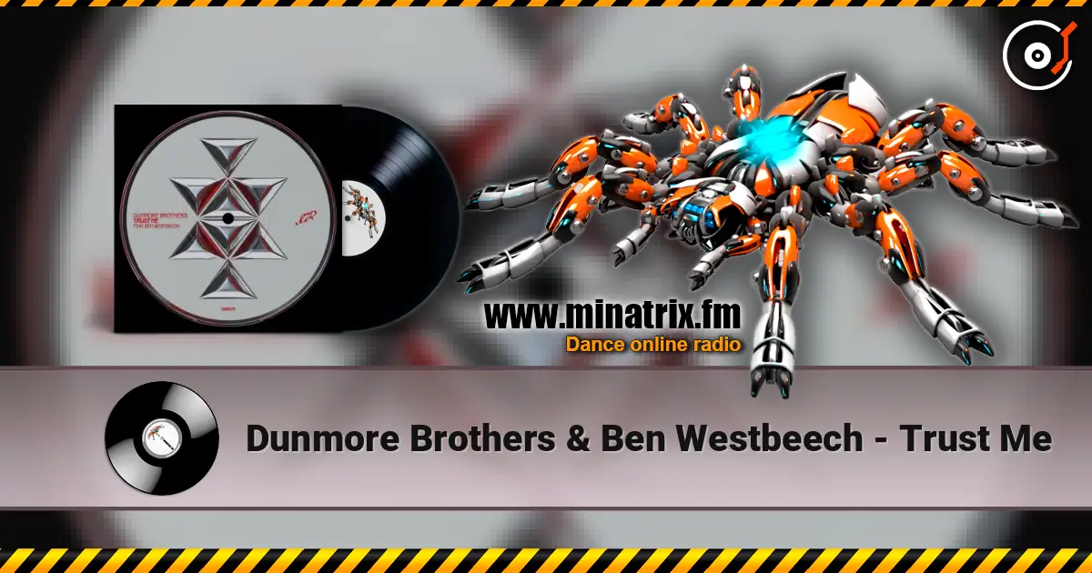 Dunmore Brothers & Ben Westbeech - Trust Me online in hoher Qualität hören | Minatrix.FM
