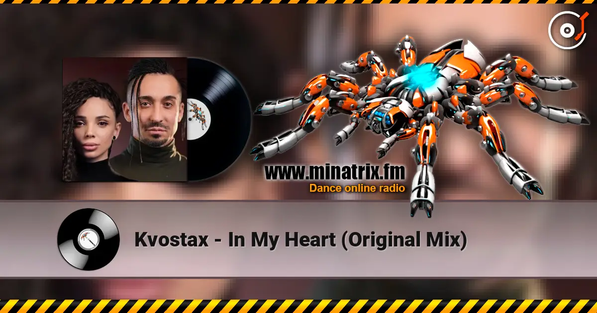Kvostax - In My Heart (Original Mix) online in hoher Qualität hören | Minatrix.FM
