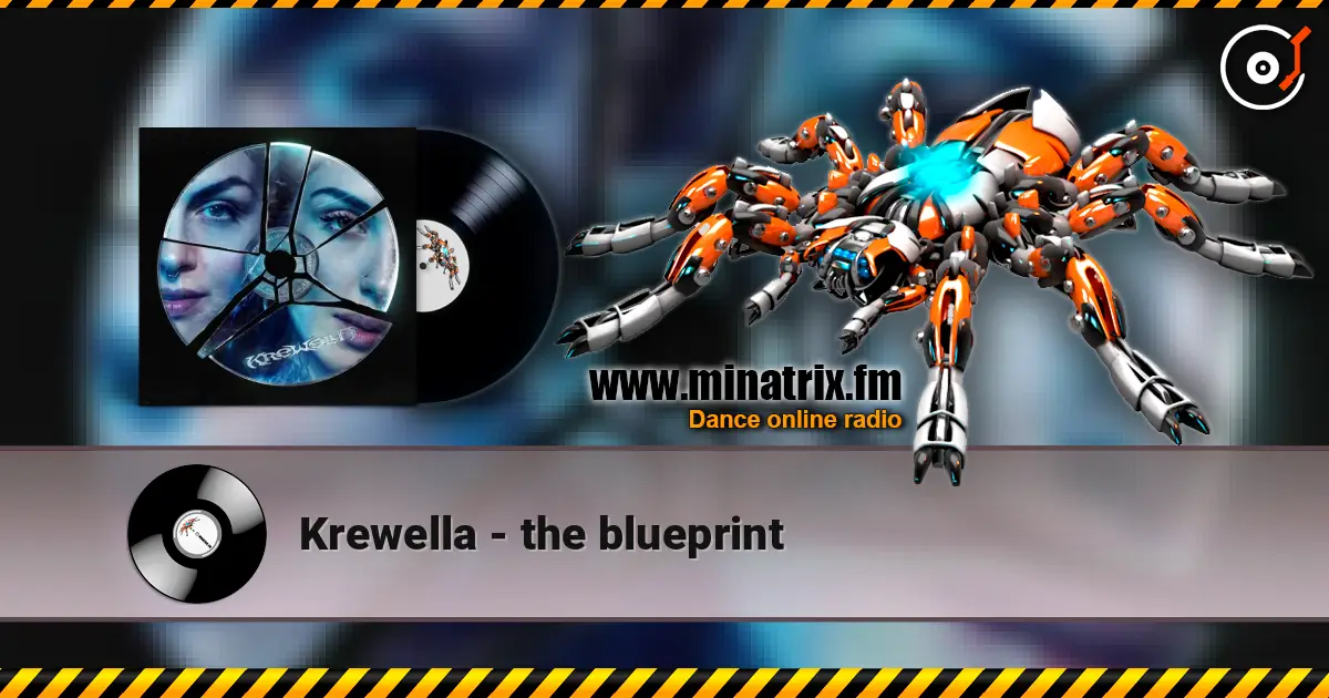 Krewella - the blueprint online in hoher Qualität hören | Minatrix.FM