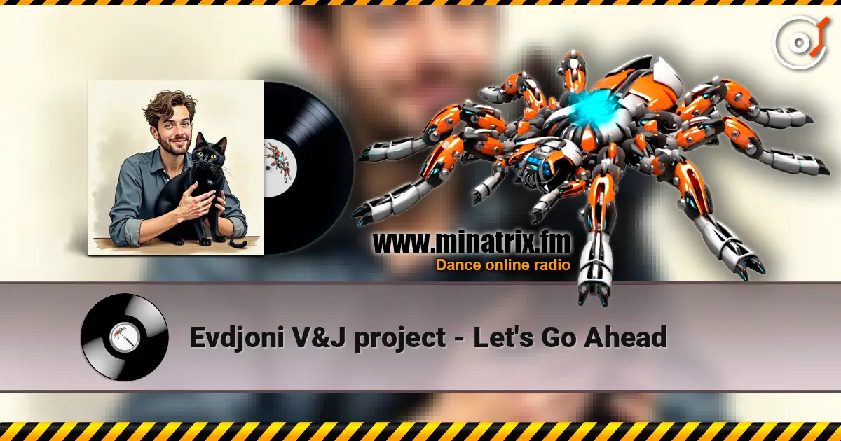 Evdjoni V&J project - Let's Go Ahead online in hoher Qualität hören | Minatrix.FM