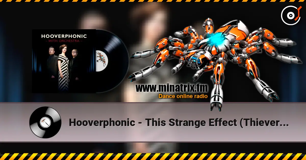 Hooverphonic - This Strange Effect (Thievery Corporation Remix) online in hoher Qualität hören | Minatrix.FM