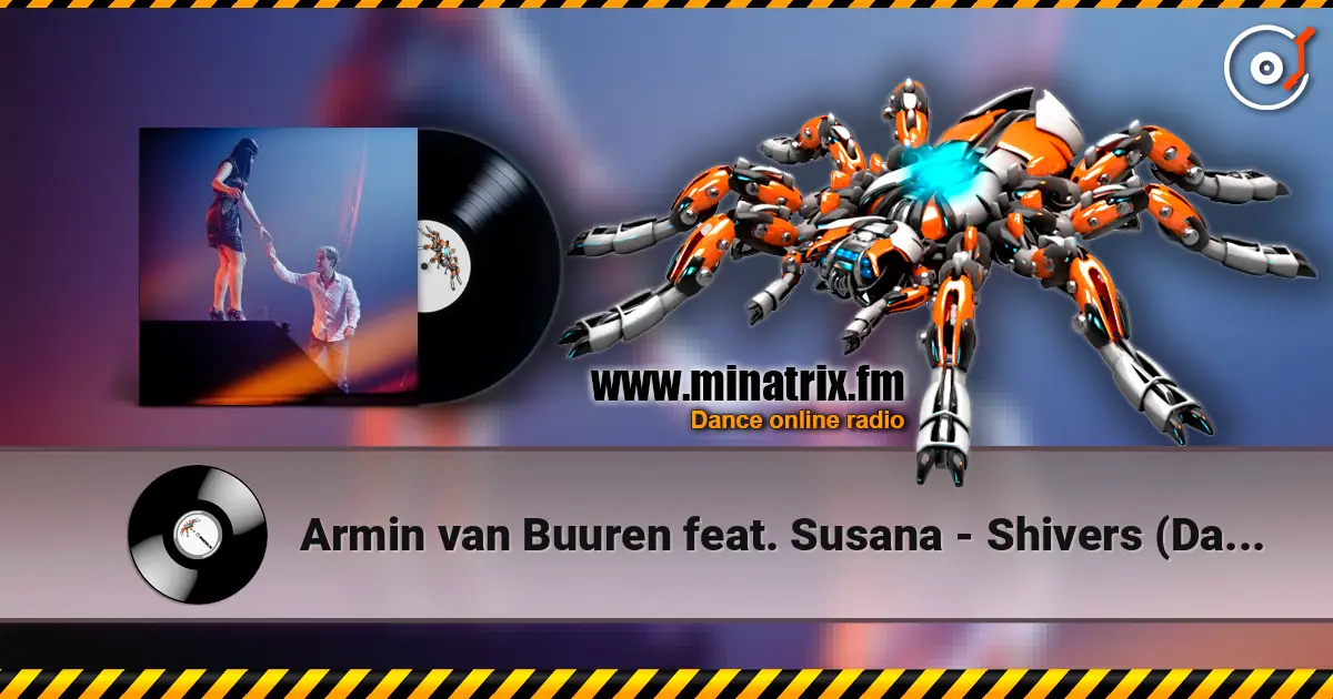 Armin van Buuren feat. Susana - Shivers (Dan Thompson Radio Edit) online in hoher Qualität hören | Minatrix.FM