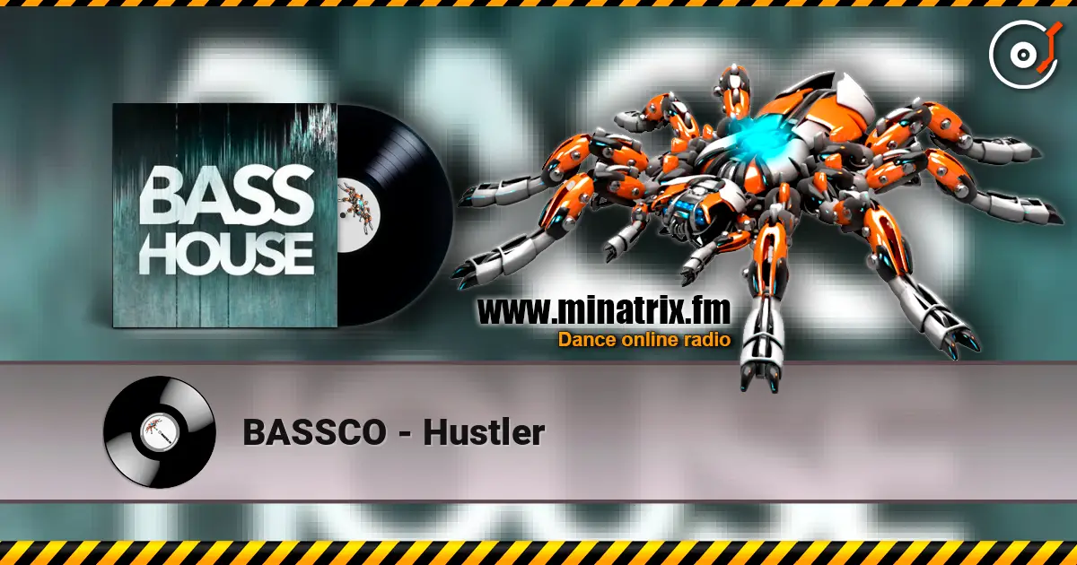 BASSCO - Hustler online in hoher Qualität hören | Minatrix.FM