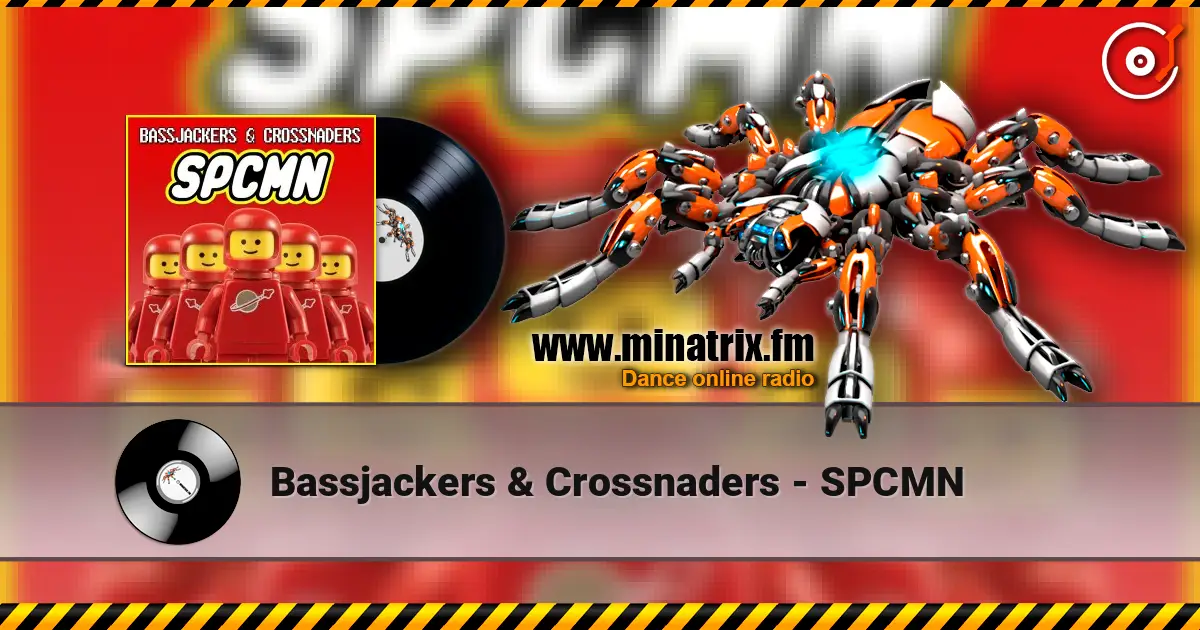 Bassjackers & Crossnaders - SPCMN online in hoher Qualität hören | Minatrix.FM