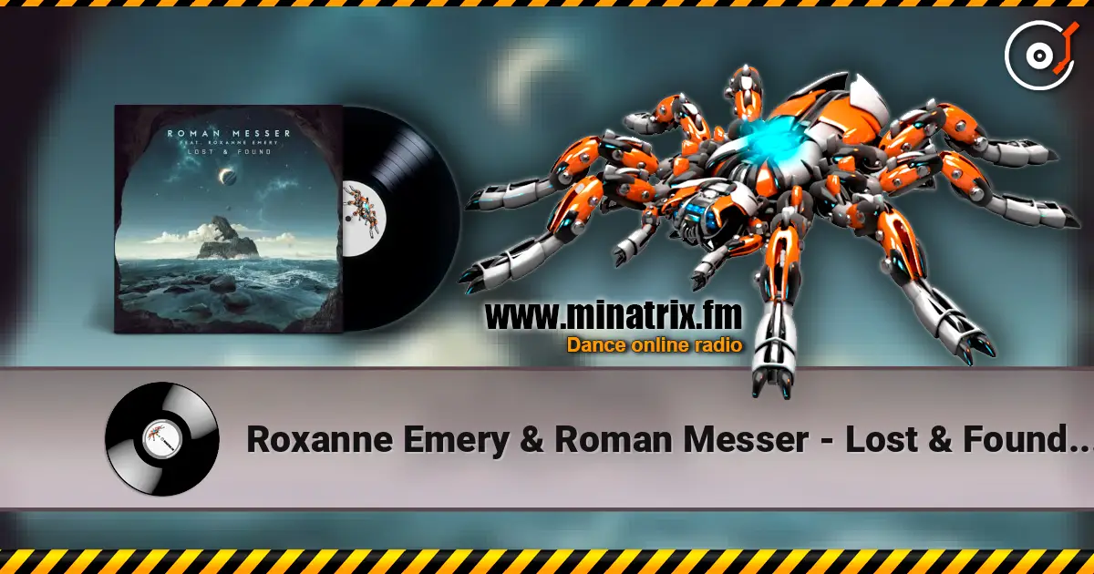 Roxanne Emery & Roman Messer - Lost & Found (Extended Mix) online in hoher Qualität hören | Minatrix.FM
