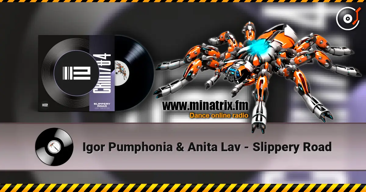 Igor Pumphonia & Anita Lav - Slippery Road online in hoher Qualität hören | Minatrix.FM