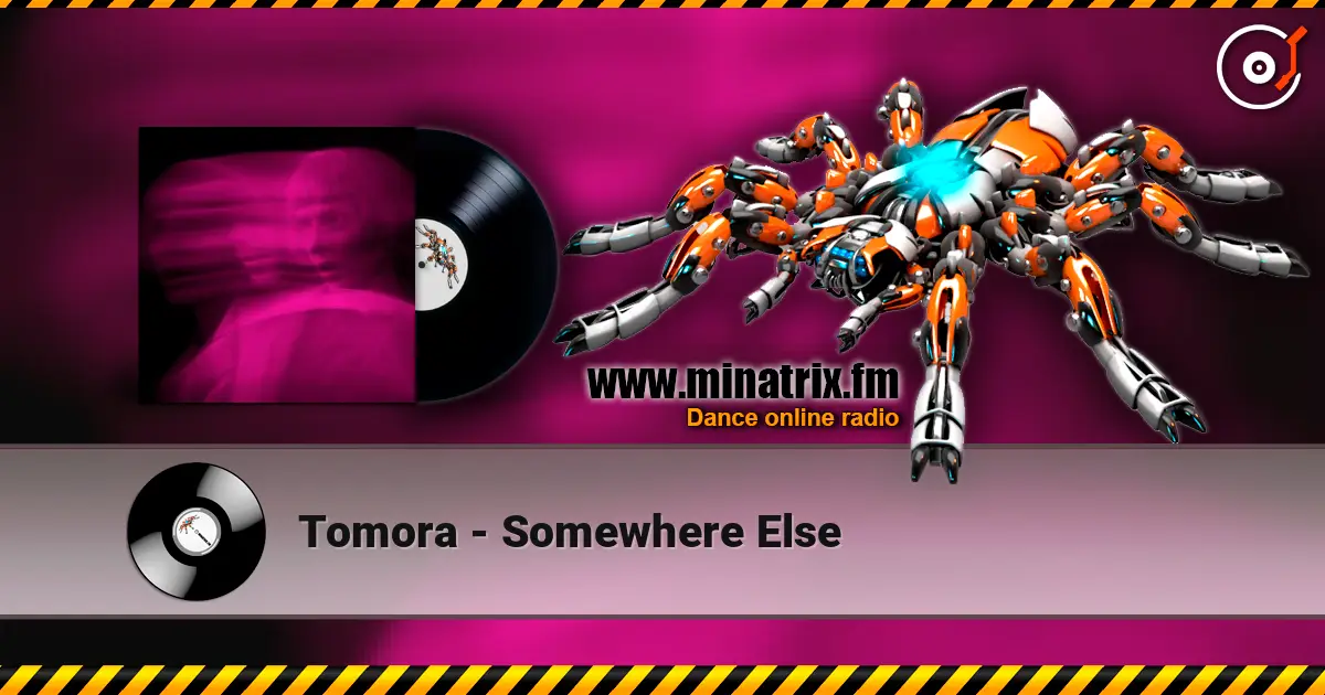 Tomora - Somewhere Else online in hoher Qualität hören | Minatrix.FM