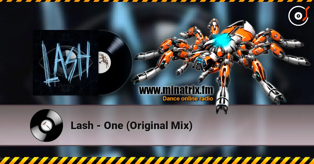 Lash - One (Original Mix) online in hoher Qualität hören | Minatrix.FM