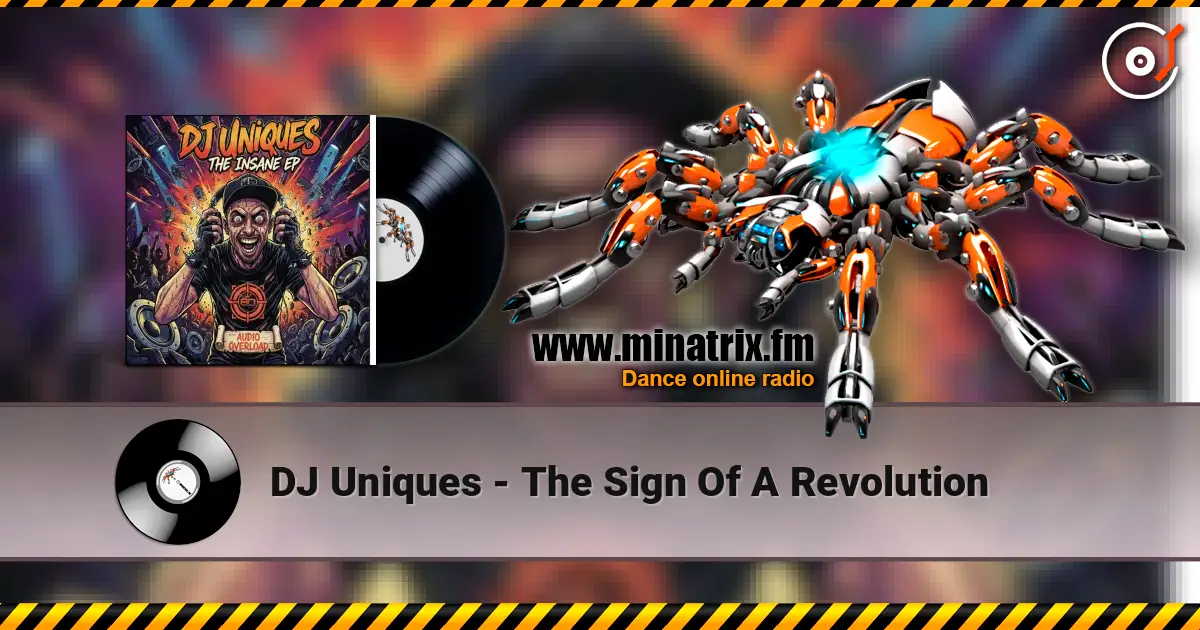 DJ Uniques - The Sign Of A Revolution online in hoher Qualität hören | Minatrix.FM