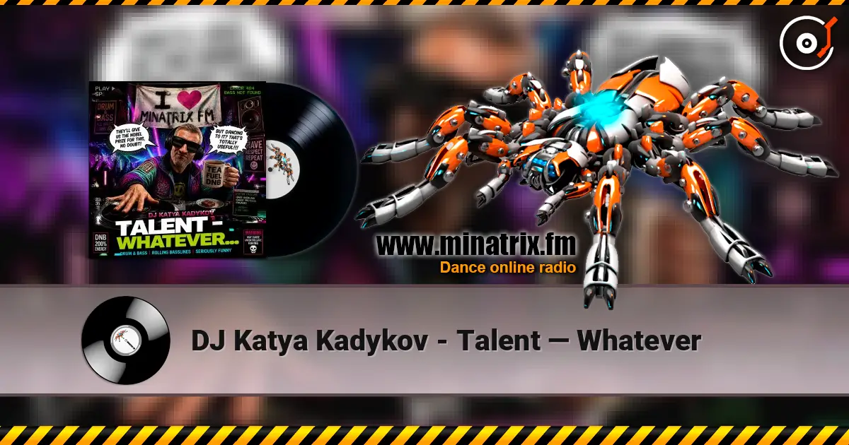 DJ Katya Kadykov - Talent — Whatever online in hoher Qualität hören | Minatrix.FM