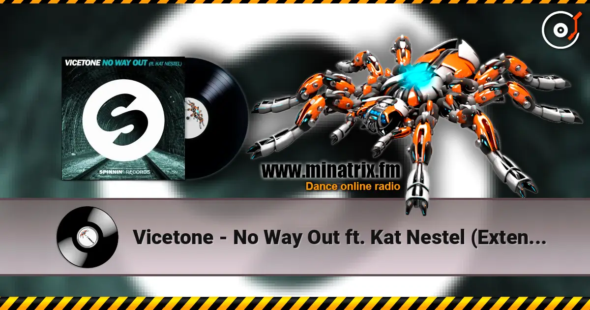 Vicetone - No Way Out ft. Kat Nestel (Extended Mix) online in hoher Qualität hören | Minatrix.FM
