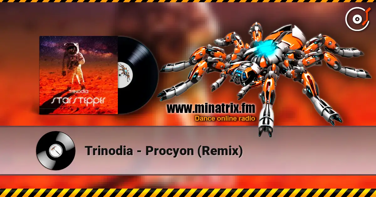 Trinodia - Procyon (Remix) online in hoher Qualität hören | Minatrix.FM