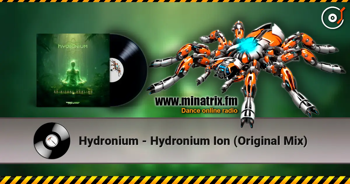 Hydronium - Hydronium Ion (Original Mix) online in hoher Qualität hören | Minatrix.FM