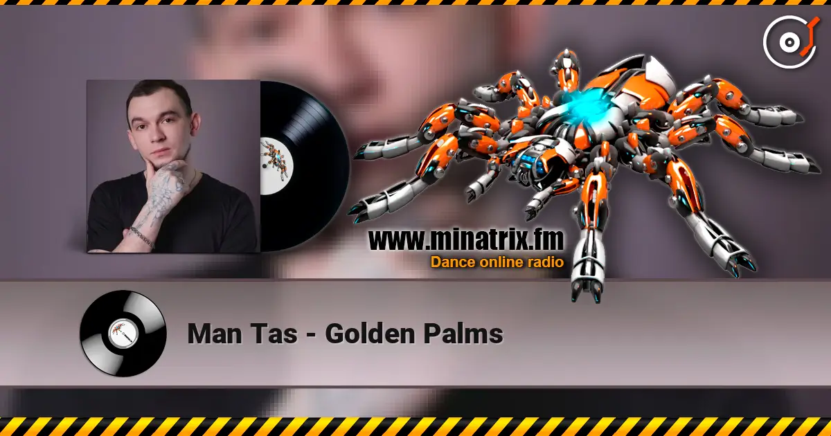 Man Tas - Golden Palms online in hoher Qualität hören | Minatrix.FM